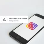 sinalizado-para-analise-instagram-o-que-e-e-como-usar-o-recurso